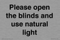 PV10515: Please open the blinds and use natural light