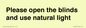 PV10515: Please open the blinds and use natural light