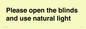 PV10515: Please open the blinds and use natural light