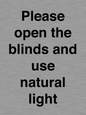 PV10515: Please open the blinds and use natural light