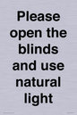 PV10515: Please open the blinds and use natural light