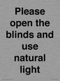 PV10515: Please open the blinds and use natural light