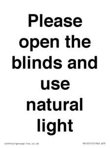 PV10515: Please open the blinds and use natural light