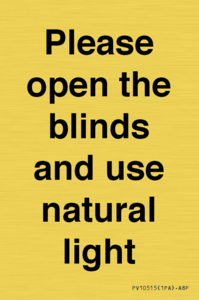 PV10515: Please open the blinds and use natural light