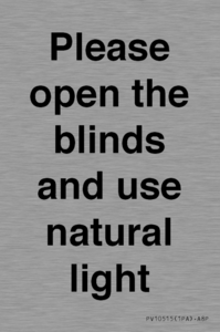 PV10515: Please open the blinds and use natural light
