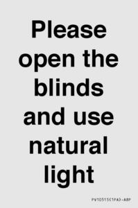 PV10515: Please open the blinds and use natural light
