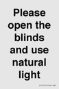 PV10515: Please open the blinds and use natural light