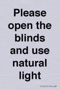 PV10515: Please open the blinds and use natural light