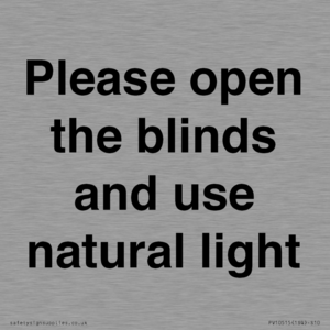 PV10515: Please open the blinds and use natural light