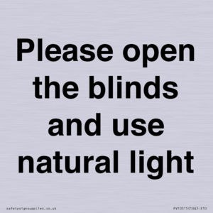 PV10515: Please open the blinds and use natural light