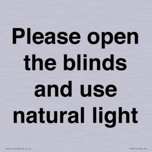 PV10515: Please open the blinds and use natural light