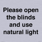 PV10515: Please open the blinds and use natural light