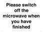 PV10517: Please switch off the microwave when you have finished