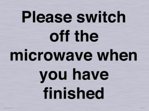PV10517: Please switch off the microwave when you have finished