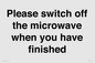 PV10517: Please switch off the microwave when you have finished