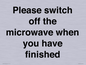 PV10517: Please switch off the microwave when you have finished