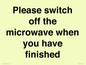 PV10517: Please switch off the microwave when you have finished