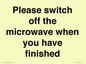 PV10517: Please switch off the microwave when you have finished