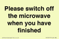 PV10517: Please switch off the microwave when you have finished