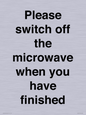 PV10517: Please switch off the microwave when you have finished