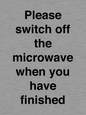 PV10517: Please switch off the microwave when you have finished