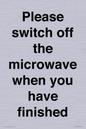 PV10517: Please switch off the microwave when you have finished