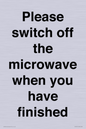 PV10517: Please switch off the microwave when you have finished
