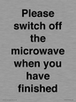 PV10517: Please switch off the microwave when you have finished