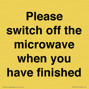 PV10517: Please switch off the microwave when you have finished