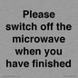 PV10517: Please switch off the microwave when you have finished