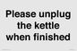 PV10519: Please unplug the kettle when finished