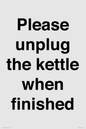 PV10519: Please unplug the kettle when finished