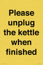 PV10519: Please unplug the kettle when finished