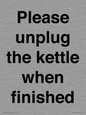PV10519: Please unplug the kettle when finished