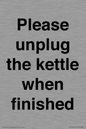 PV10519: Please unplug the kettle when finished