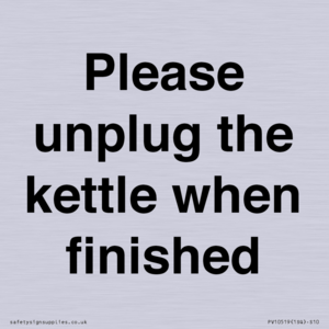PV10519: Please unplug the kettle when finished