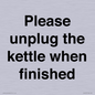 PV10519: Please unplug the kettle when finished