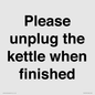 PV10519: Please unplug the kettle when finished