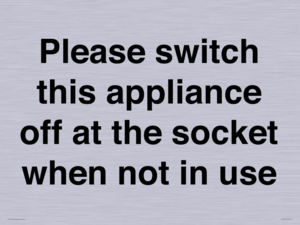 PV10521: Please switch this appliance off at the socket when not in use