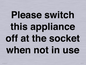 PV10521: Please switch this appliance off at the socket when not in use