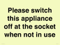 PV10521: Please switch this appliance off at the socket when not in use