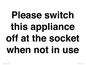 PV10521: Please switch this appliance off at the socket when not in use