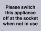PV10521: Please switch this appliance off at the socket when not in use