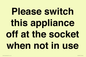 PV10521: Please switch this appliance off at the socket when not in use