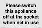 PV10521: Please switch this appliance off at the socket when not in use