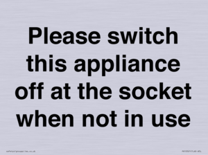 PV10521: Please switch this appliance off at the socket when not in use