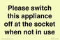 PV10521: Please switch this appliance off at the socket when not in use
