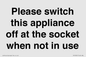PV10521: Please switch this appliance off at the socket when not in use