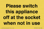 PV10521: Please switch this appliance off at the socket when not in use