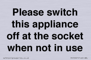 PV10521: Please switch this appliance off at the socket when not in use
